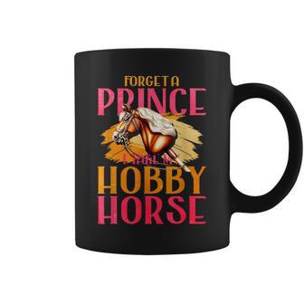 Olvídate De Un Príncipe Tomo Mi Caballo De Pasatiemp Taza de café - Regaloses