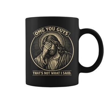Omg You Guys That's Not What I Said Religious Jesus Meme Coffee Mug - Thegiftio UK