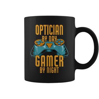 Opticien De Jour Gamer De Nuit Opticien De Jeu Tasse - Cadeauxyz