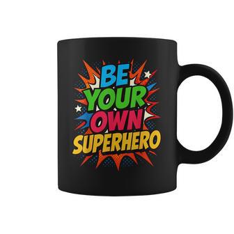 Be Your Own Superhero Motivation Quote Mental Health Coffee Mug - Thegiftio UK