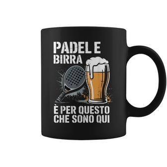 Padel E Birra È Per Questo Che Qui Divertente Padel Tazze - Novitaregali