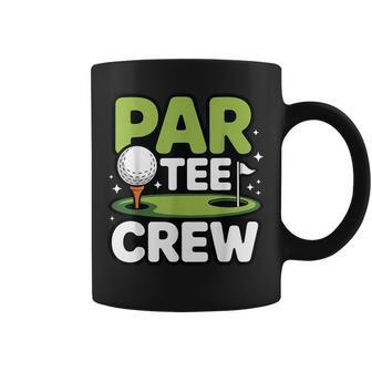 Par Crew Golfing Matching Golf Trip Humor Coffee Mug - Thegiftio UK