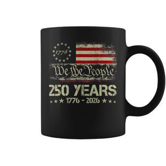 We The People 250 Years 1776-2026 250Th Usa Independence Day Coffee Mug - Thegiftio UK