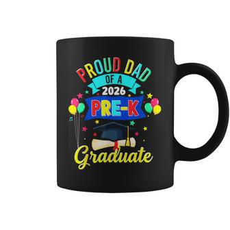 Proud Dad Of A 2026 Pre-K Graduate Prek Graduation Coffee Mug - Monsterry