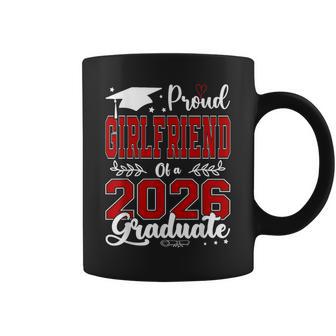 Proud Girlfriend Of A 2026 Graduate For Graduation Coffee Mug - Thegiftio UK