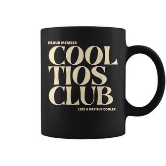 Proud Member Cool Tios Club Like A Dad But Cooler Coffee Mug - Thegiftio UK