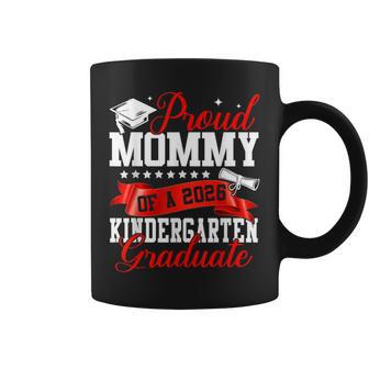 Proud Mommy Of A 2026 Kindergarten Graduate Graduation Coffee Mug - Thegiftio UK