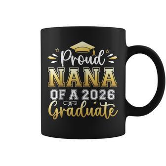 Proud Nana Of A 2026 Graduate Senior Graduation Women Coffee Mug - Thegiftio UK