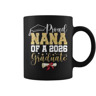 Proud Nana Of 2026 Senior Graduate Grandma Graduation 2026 Coffee Mug - Thegiftio UK
