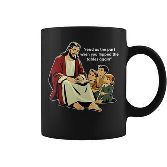 Read Us The Part When You Flipped The Tables Again Coffee Mug - Thegiftio UK