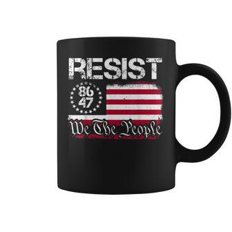 Resist Protest We The People 8647 86 47 Flag Protest Coffee Mug | Mazezy