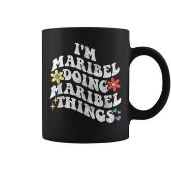 Retro Groovy Im Maribel Haciendo Maribel Cosas Divertidas Madre Taza de café - Regaloses