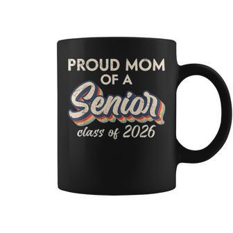 Retro Proud Mom Of A Senior Class Of 2026 Senior Mama 2026 Coffee Mug - Thegiftio UK