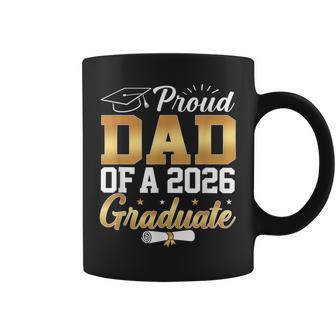 Senior Graduation 26 Proud Dad Of A Class Of 2026 Graduate Coffee Mug - Thegiftio UK