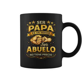 Ser Papa Es Un Honorer Abuelo No Tiene Precio Diseño Taza de café - Regaloses