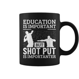 Shot Put Educación Es Importante Divertidohot Put Taza de café - Regaloses