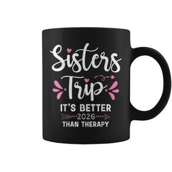 Sisters Trip It’S Better Than Therapy 2026 Weekend Vacation Coffee Mug - Thegiftio