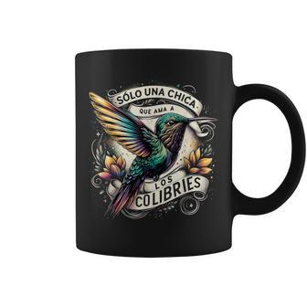 Solo Una Chica Que Ama A Los Colibries Colibries Español Taza de café - Regaloses