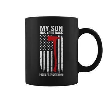 My Son Has Your Back Proud Firefighter Dad Fathers Day Coffee Mug | Seseable UK