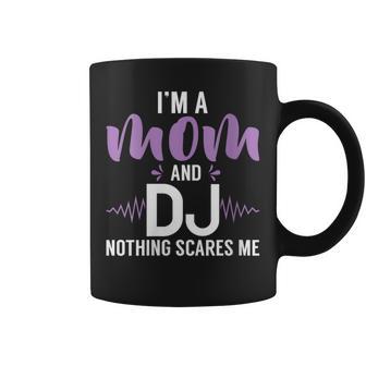 Soy Una Mamá Y Un Dj Nada Me Asusta Dj Mamá Cuello Taza de café - Regaloses