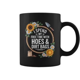 I Spend My Free Time With Hoes & Dirt Bags Garden Humor Coffee Mug - Thegiftio UK
