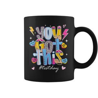 State Testing Teachers Stundent You Got This Test Day Coffee Mug - Thegiftio UK