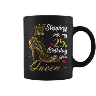 Stepping Into My 25Th Birthday 25 Years Old Golden Birthday Coffee Mug - Thegiftio UK
