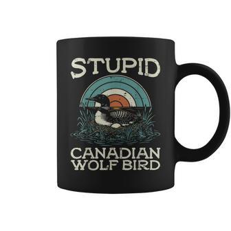 Stupid Canadian Wolf Bird Saying Humor Women Coffee Mug - Thegiftio UK