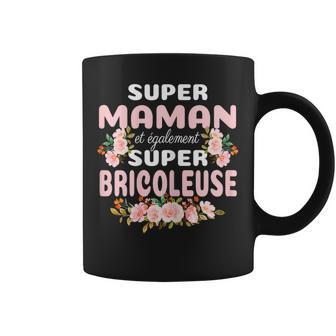 Super Maman Etuper Bricoleuse Cadeau Bricoleuse Tasse - Cadeauxyz
