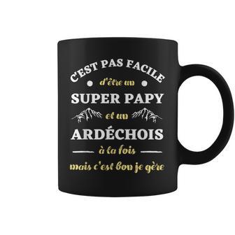 Super Papy Ardechois Humour Ardeche Homme Humoristique Tasse - Cadeauxyz