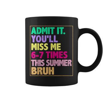 We Out Teacher Admit It You Will Miss Me 67 Times Boy Girl Coffee Mug - Monsterry