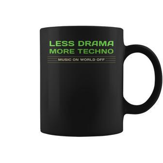 Techno Outfit Menos Drama Música Electrónica Ravers Taza de café - Regaloses