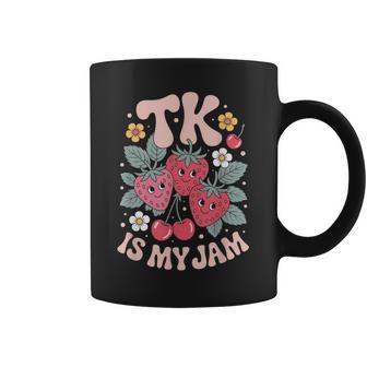 Tk Is My Jam Strawberry Cherry Teacher Student Outfit Coffee Mug - Thegiftio UK