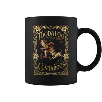 Toodaloo Cuntaroos Sarcastic Retro Humor Coffee Mug - Thegiftio