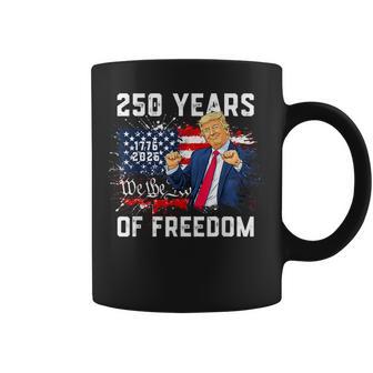 Trump 250Th Birthday Of America Flag 2026 250Th 4Th Of July Coffee Mug - Thegiftio UK