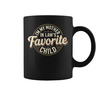 Vintage I'm My Mother In Law's Favorite Child Family Joke Coffee Mug - Monsterry
