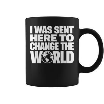 I Wasent Here To Change The World Inspiration モチベーションを高める コーヒーマグ - Kawaiitshirt