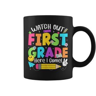 Watch Out First Grade Here I Come Back To School 1St Grade Coffee Mug - Thegiftio UK