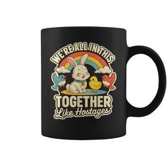 We're All In This Together Like Hostages Humor コーヒーマグ - Kawaiitshirt