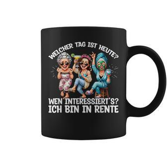 Welcher Tag Ist Heute Ich Bin In Rente Rentnerin Party Tassen - Seseable