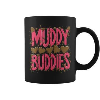 Womans Buddies Muddy Mud Run Mudding Running Girls Team Atv Coffee Mug - Thegiftio UK