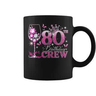 Women's Happy 80Th Birthday Crew Pink Wine 80 Years Old Queen Coffee Mug - Thegiftio UK