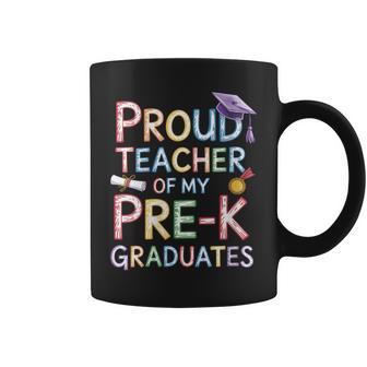 Women's Proud Teacher Of My Pre K Graduates Fun Graduation Coffee Mug - Thegiftio UK