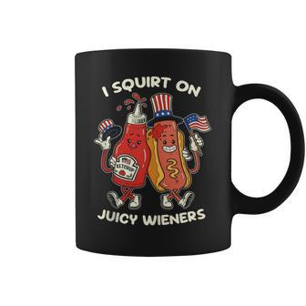 Women's I Squirt On Juicy Wieners 4Th Of July Coffee Mug - Thegiftio UK