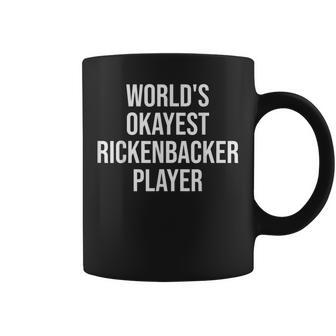 World's Okayest Rickenbacker Player ギターギフト コーヒーマグ - Kawaiitshirt