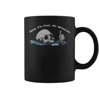 Yeah I'm Fine No Worries Skeleton Mental Health Quote Coffee Mug - Thegiftio UK