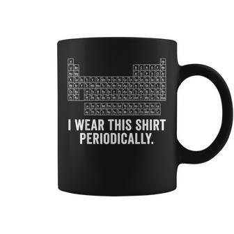 Yo Uso Esta Camisa Periódicamente Química Ciencia Humor Nerd Taza de café - Regaloses