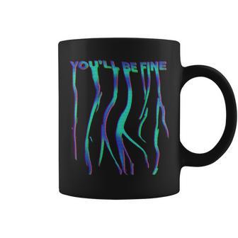 You'll Be Fine Aesthetically Pleasingaporwave Trippy Meme コーヒーマグ - Kawaiitshirt