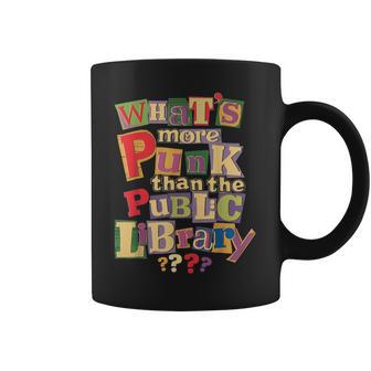 ¿Qué Es Más Punk Que La Biblioteca Pública Para Amantes De Los Libros Taza de café - Regaloses