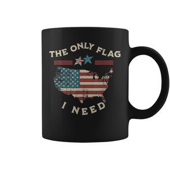 私に必要な唯一の旗 アメリカの愛国的な独立記念日 アメリカの国旗 コーヒーマグ - Kawaiitshirt